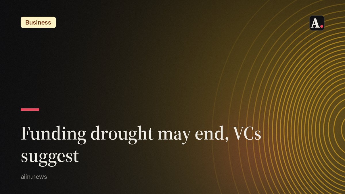 AI funding drought may be ending, VCs suggest